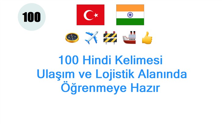 100 Hindi Kelimesi: Ulaşım ve Lojistik Alanında Öğrenmeye Hazır